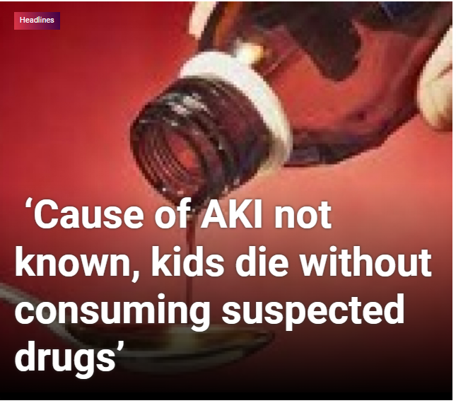  ‘Cause of AKI not known, kids die without consuming suspected drugs’